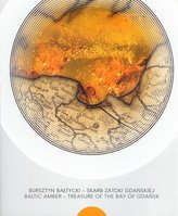 Bursztyn bałtycki - skarb Zatoki Gdańskiej