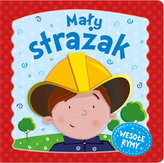 Mały strażak. Wesołe rymy