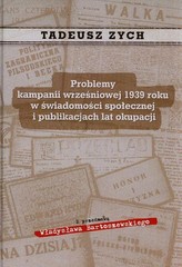 Problemy kampanii wrześniowej 1939 roku w świadomości społecznej i publikacjach lat okupacji