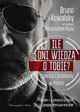 Ile oni wiedzą o Tobie? Szpiedzy i podsłuchy w Polsce 
