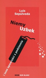 Niemy Uzbek i inne opowieści z podziemia