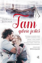 Tam gdzie jesteś