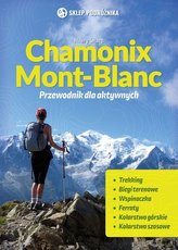 Chamonix-Mont-Blanc. Przewodnik dla aktywnych