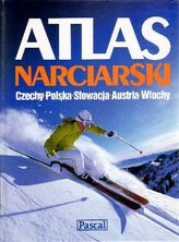 Atlas Narciarski. Czechy, Polska, Słowacja, Austria, Włochy