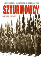 Szturmowcy. Nowa historia nazistowskich oddziałów SA