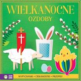 Wielkanocne ozdoby. Wypychanki, ciekawostki
