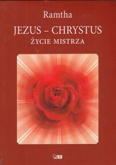 JEZUS CHRYSTUS ŻYCIE MISTRZA WYD. 2