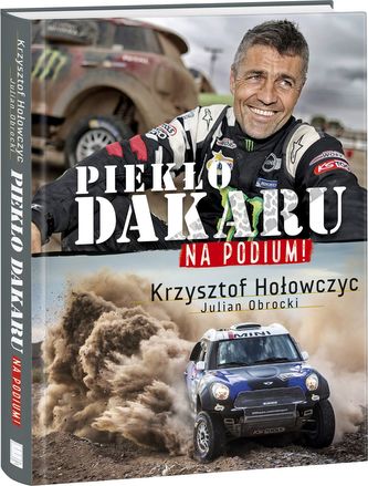 Na podium. Piekło Dakaru Na podium. Piekło Dakaru