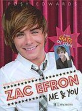 Zac Efron. Me & You