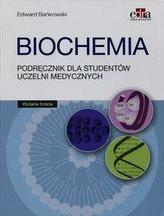 Biochemia. Podręcznik dla studentów uczelni medycznych. Wyd. II