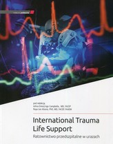 International trauma life support. Ratownictwo przedszpitalne w urazach
