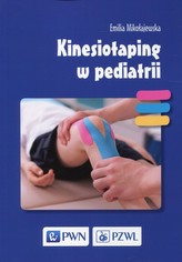 KINESIOTAPING W PEDIATRII PWN 9788301193164