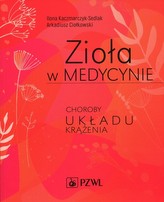 ZIOŁA W MEDYCYNIE CHOROBY UKŁADU KRĄŻE NIA PZWL 9788320057140