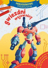 Gwiezdni wojownicy. Maluszkowe malowanie