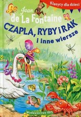 Klasycy dla dzieci. Czapla, ryby i rak i inne