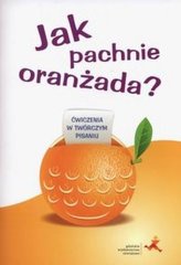 Jak pachnie oranżada?