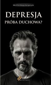 Depresja. Próba duchowa?