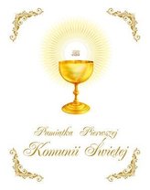 Pamiątka I Komunii Św.(złoty kielich, mały format)