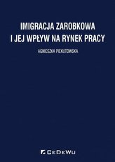 Imigracja zarobkowa i jej wpływ na rynek pracy