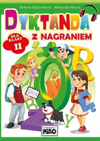 Dyktanda z nagraniem dla klasy II Dyktanda z nagraniem dla klasy II