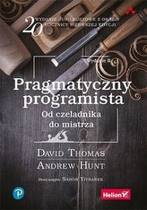 Pragmatyczny programista. Od czeladnika do mistrza