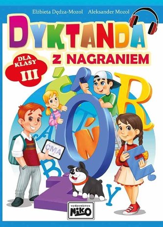 Dyktanda z nagraniem dla klasy III Dyktanda z nagraniem dla klasy III