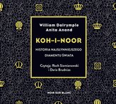 Koh-i-Noor. Historia najsłynniejszego diamentu..CD