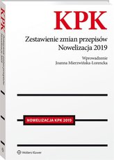 KPK. Zestawienie zmian przepisów. Nowelizacja 2019