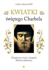 Kwiatki świętego Charbela