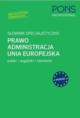 Słownik specjalistyczny. Prawo Administracja UE