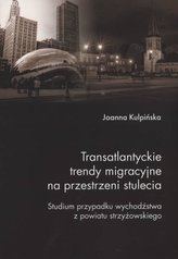 Transatlantyckie trendy migracyjne na przestrz. ..