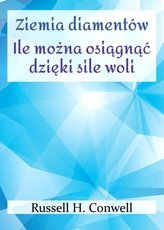 Ziemia diamentów. Ile można osiągnąć dzięki sile..