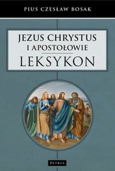 Jezus Chrystus i Apostołowie - Leksykon