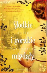 Słodkie i gorzkie migdały