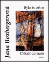 Bylo to zítra - C´était demain