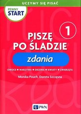 Pewny start. Uczymy się pisać Zdania 1