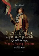 Nieznane relacje dyplomatów pruskich..