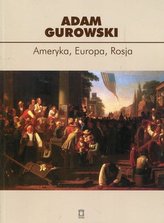 Ameryka, Europa, Rosja