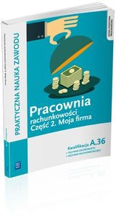 Pracownia rachunkowości cz.2 Moja firma. A.36