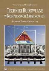 Techniki Budowalne w Kompleksach Zabytkowych