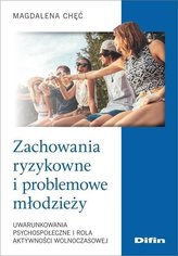 Zachowania ryzykowne i problemowe młodzieży...