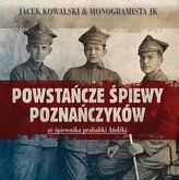 Powstańcze śpiewy Poznańczyków (booklet CD)