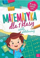 Matematyka dla klasy 1 szkoły podstawowej