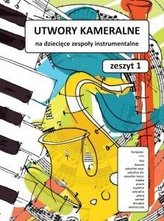 Utwory kameralne. Zeszyt 1