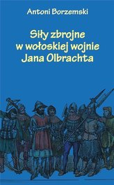 Siły zbrojne w wołoskiej wojnie Jana Olbrachta