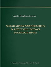 Wkład Adama Podgóreckiego w powstanie i rozwój..