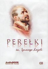 Perełki św. Ignacego Loyoli. Audiobook