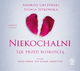 Niekochalni. Lęk przed bliskością audiobook