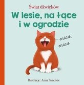 Świat dźwięków. W lesie, na łące i w ogrodzie
