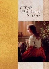 Kochanej córce. Złota seria